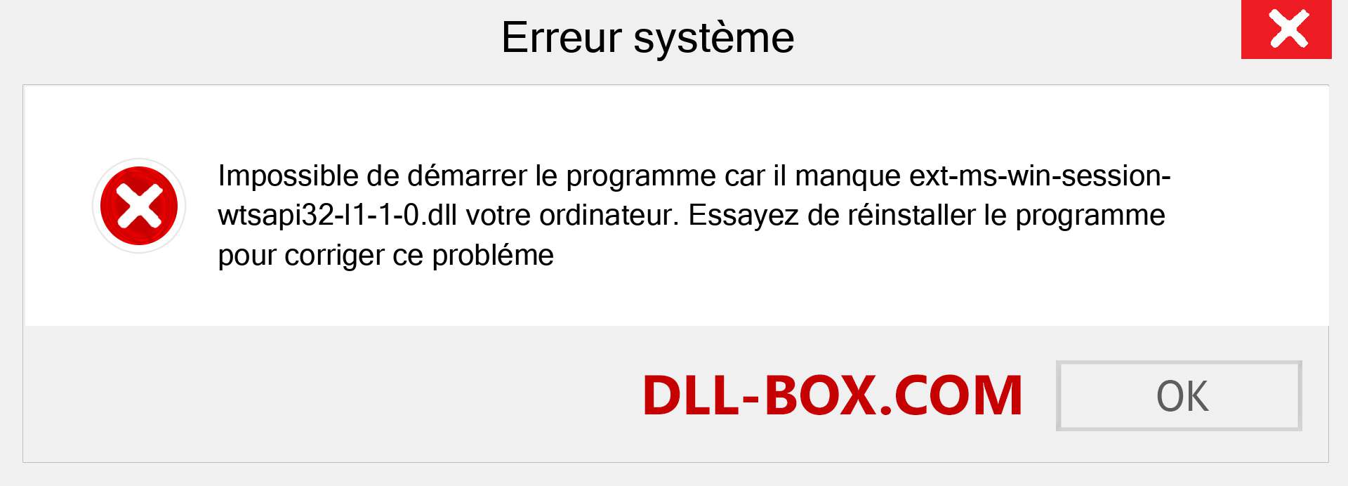 Le fichier ext-ms-win-session-wtsapi32-l1-1-0.dll est manquant ?. Télécharger pour Windows 7, 8, 10 - Correction de l'erreur manquante ext-ms-win-session-wtsapi32-l1-1-0 dll sur Windows, photos, images